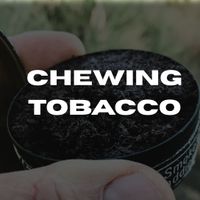 Chewing Tobacco